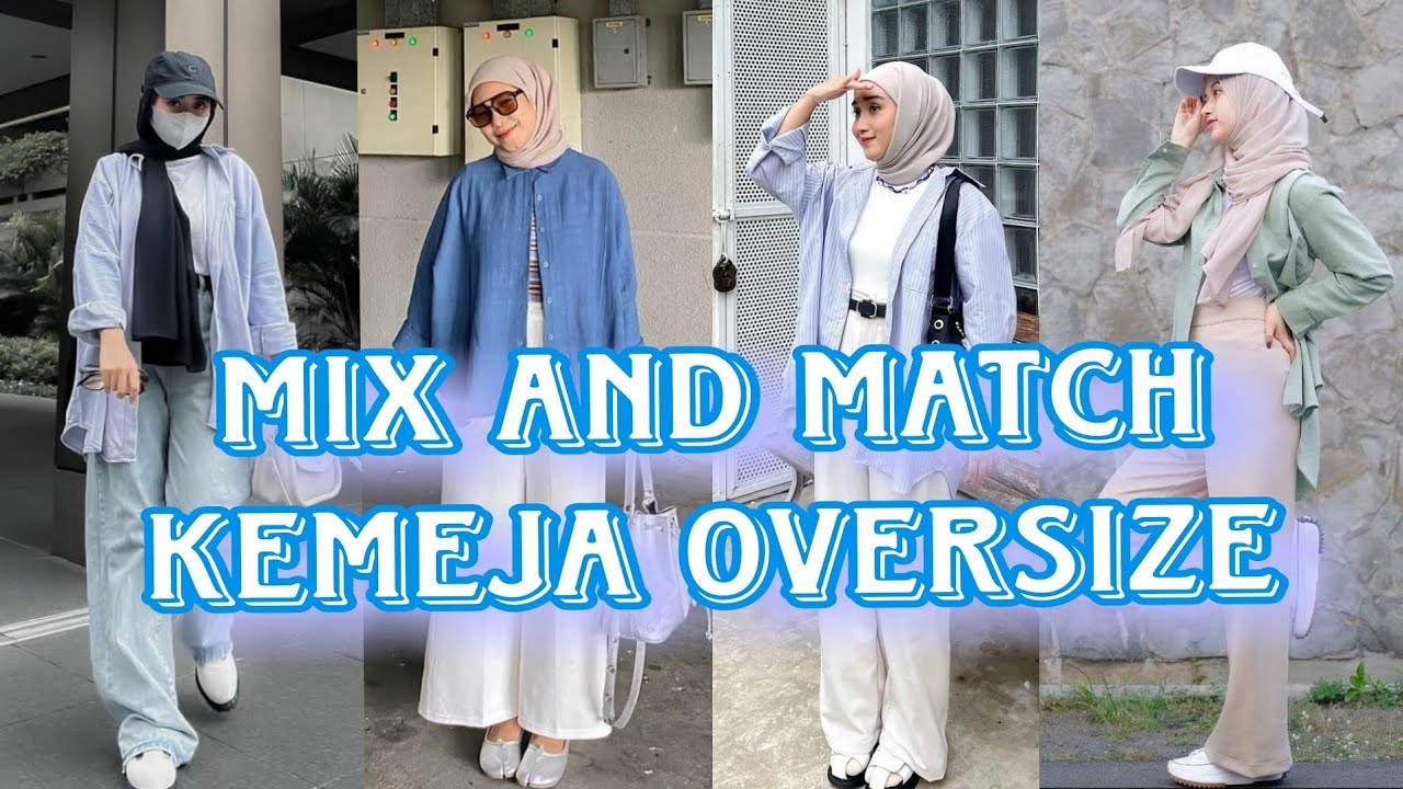 6 Inspirasi Styling Kemeja Oversize Wanita, Nomor 5 Jadi Elegan!
