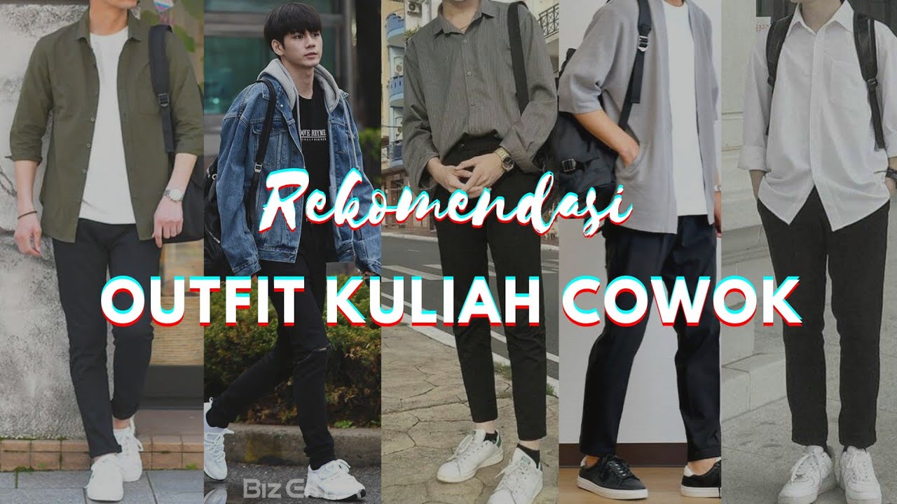 5 Outfit Kuliah Pria yang Bikin Karismatik, Nomor 3 Paling Sering Dipilih Mahasiswa