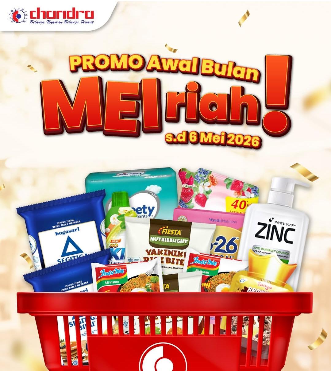Promo ‘MEIriah’ Chandra Superstore: Harga Super Hemat Berlaku Hingga 6 Mei 2026, Cek Daftarnya