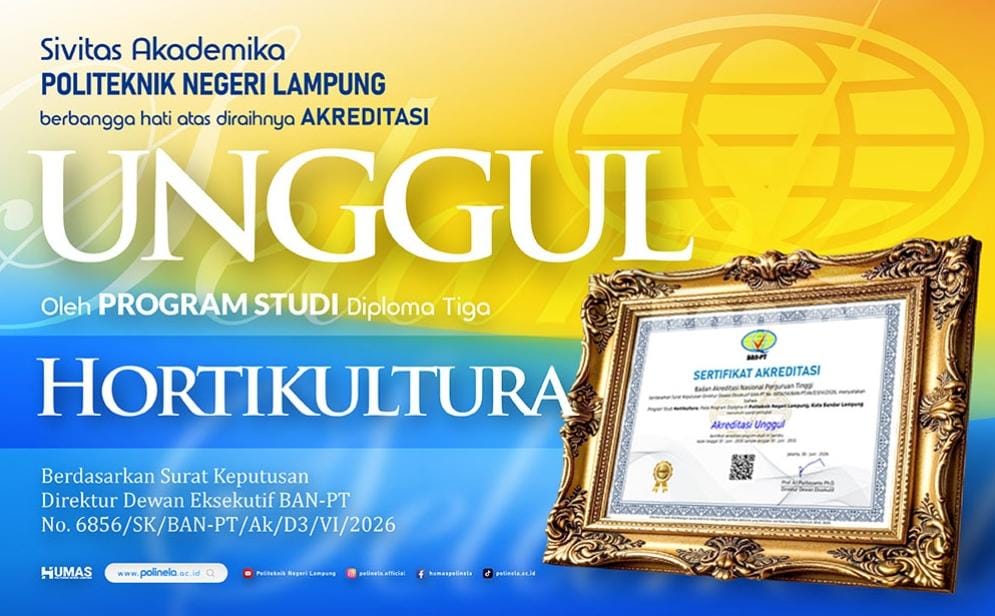 Polinela Cetak Capaian Strategis, Prodi D-III Hortikultura Raih Akreditasi Unggul BAN-PT