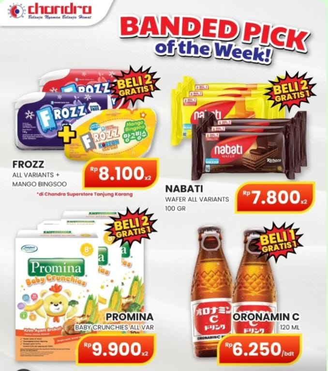 Update Promo Banded Pick Of The Week di  Chandra Superstore: Diskon Beli 2 Gratis 1 Camilan Nabati